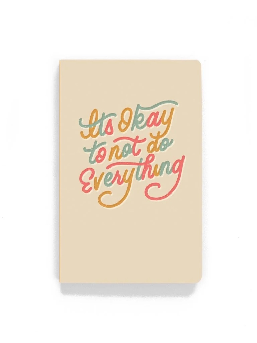 'It's Okay To Not Do Everything' Cream Softcover Denik Notebook Journal NWT